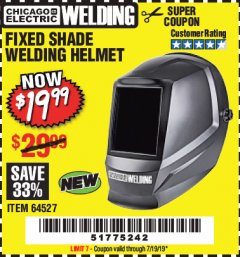 Harbor Freight Coupon CHICAGO ELECTRIC FIXED SHADE WELDING HELMET Lot No. 64527 Expired: 7/19/19 - $19.99