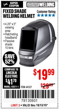 Harbor Freight Coupon CHICAGO ELECTRIC FIXED SHADE WELDING HELMET Lot No. 64527 Expired: 10/31/19 - $19.99