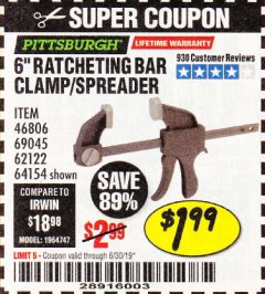 Harbor Freight Coupon PITTSBURGH 6" RATCHET BAR CLAMP/SPREADER Lot No. 46806/62122/69045/64154 Expired: 6/30/19 - $1.99