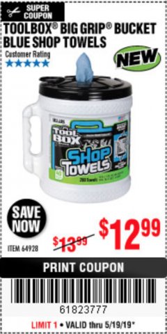 Harbor Freight Coupon TOOLBOX BIG GRIP BUCKET BLUE SHOP TOWELS Lot No. 64928 Expired: 5/19/19 - $12.99
