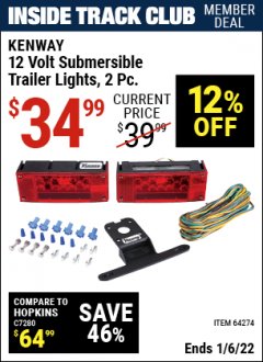 Harbor Freight ITC Coupon 2 PIECE, 12 VOLT SUBMERSIBLE TRAILER LIGHTS Lot No. 64274 Expired: 1/6/22 - $34.99