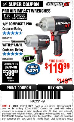 Harbor Freight ITC Coupon EARTHQUAKE XT 1/2 IN. COMPOSITE AIR IMPACT WRENCH, 2 IN. EXTENDED ANVIL, TWIN HAMMER, 1190 FT. LBS. Lot No. 63800 Expired: 1/10/19 - $119.99