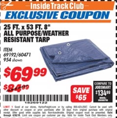 Harbor Freight ITC Coupon 25 FT. X 53 FT. 8" ALL PURPOSE/WEATHER RESISTANT TARP Lot No. 954/60471/69192 Expired: 4/30/19 - $69.99