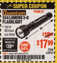 Harbor Freight Coupon 534 LUMENS 3-D FLASHLIGHT Lot No. 63933 Expired: 3/31/19 - $17.99