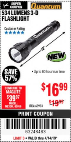 Harbor Freight Coupon 534 LUMENS 3-D FLASHLIGHT Lot No. 63933 Expired: 4/14/19 - $16.99