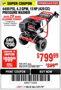Harbor Freight Coupon 4400 PSI, 4.2 GPM, 13 HP (420 CC) PRESSURE WASHER Lot No. 64931/64199 Expired: 3/31/19 - $799.99