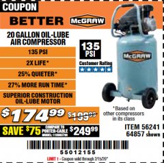 Harbor Freight Coupon MCGRAW 20 GALLON, 135 PSI OIL-LUBE AIR COMPRESSOR Lot No. 56241/64857 Expired: 2/15/20 - $174.99