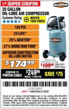 Harbor Freight Coupon MCGRAW 20 GALLON, 135 PSI OIL-LUBE AIR COMPRESSOR Lot No. 56241/64857 Expired: 2/16/20 - $174.99