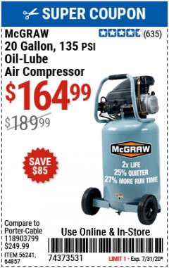 Harbor Freight Coupon MCGRAW 20 GALLON, 135 PSI OIL-LUBE AIR COMPRESSOR Lot No. 56241/64857 Expired: 7/31/20 - $164.99