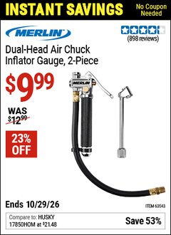 Harbor Freight Coupon MERLIN DUAL-HEAD AIR CHUCK INFLATOR GAUGE, 2-PIECE Lot No. 63543 Valid Thru: 10/29/26 - $9.99
