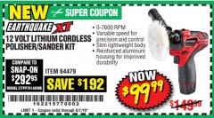 Harbor Freight Coupon EARTHQUAKE XT 12 VOLT LITHIUM CORDLESS POLISHER/SANDER KIT Lot No. 64479/56659 Expired: 6/1/19 - $99.99