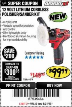 Harbor Freight Coupon EARTHQUAKE XT 12 VOLT LITHIUM CORDLESS POLISHER/SANDER KIT Lot No. 64479/56659 Expired: 5/31/19 - $99.99