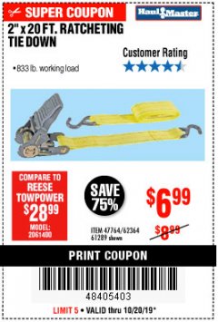 Harbor Freight Coupon 2" x 20 FT. RATCHETING TIE DOWN Lot No. 61289/47764/62364 Expired: 10/20/19 - $6.99