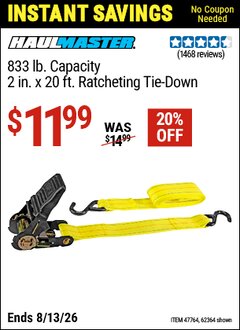 Harbor Freight Coupon HAUL-MASTER 833 LB. CAPACITY, 2 IN. X 20 FT. RATCHETING TIE-DOWN Lot No. 62364/47764 Valid Thru: 8/13/26 - $11.99