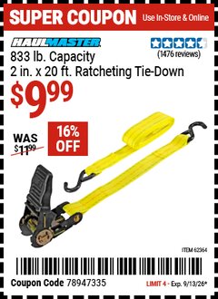 Harbor Freight Coupon HAUL-MASTER 833 LB. CAPACITY, 2 IN. X 20 FT. RATCHETING TIE-DOWN Lot No. 62364/47764 Valid Thru: 9/13/26 - $9.99