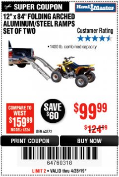 Harbor Freight Coupon 12" X 84" FOLDING ARCHED ALUMINUM/STEEL RAMPS SET OF TWO Lot No. 63772 Expired: 4/28/19 - $99.99