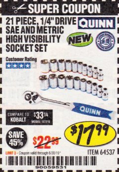 Harbor Freight Coupon QUINN 21 PIECE, 1/4" DRIVE SAE AND METRIC HIGH VISIBILITY SOCKET SET Lot No. 64537 Expired: 6/30/19 - $17.99