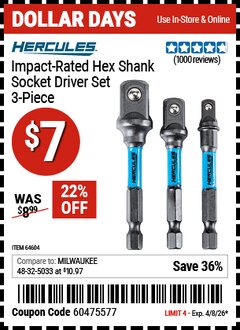 Harbor Freight Coupon HERCULES IMPACT-RATED HEX SHANK SOCKET DRIVER SET, 3-PIECE Lot No. 64604 Valid Thru: 4/8/26 - $7