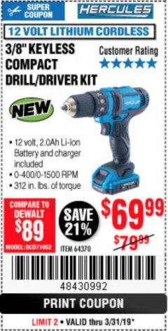 Harbor Freight Coupon HERCULES 12 VOLT LITHIUM CORDLESS 3/8" COMPACT KEYLESS DRILL/DRIVER KIT Lot No. 64370 Expired: 3/31/19 - $69.99