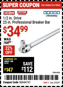 Harbor Freight Coupon ICON 1/2" DRIVE 25" BREAKER BAR Lot No. 64820 Expired: 2/5/23 - $34.99