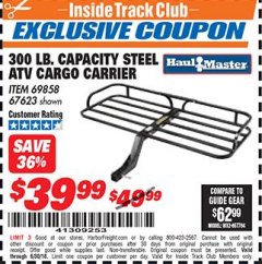 Harbor Freight ITC Coupon 300 LB. CAPACITY ATV CARGO CARRIER Lot No. 67623/69858 Expired: 6/30/18 - $39.99