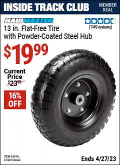 Harbor Freight ITC Coupon HAUL-MASTER 13 IN. FLAT-FREE TIRE WITH POWDER-COATED STEEL HUB Lot No. 67469 Expired: 4/27/23 - $19.99