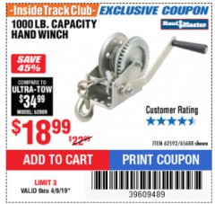 Harbor Freight ITC Coupon 1000 LB. CAPACITY HAND WINCH Lot No. 62592/65688 Expired: 4/9/19 - $18.99