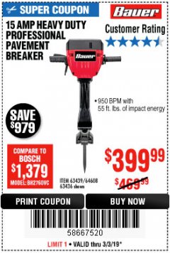 Harbor Freight Coupon BAUER 15 AMP 70 LB. PRO BREAKER HAMMER Lot No. 63439/63436/64608 Expired: 3/3/19 - $399.99