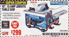 Harbor Freight Coupon HERCULES 10" 15 AMP JOBSITE TABLE SAW Lot No. 64855 Expired: 5/31/19 - $299