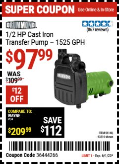 Harbor Freight Coupon DRUMMOND 1/2 HP CAST IRON TRANSFER UTILITY PUMP Lot No. 56148/63316 Expired: 6/1/23 - $97.99
