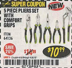 Harbor Freight Coupon 5 PIECE PLIERS SET WITH COMFORT GRIPS Lot No. 64136 Expired: 4/30/19 - $10.99