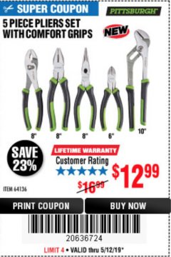 Harbor Freight Coupon 5 PIECE PLIERS SET WITH COMFORT GRIPS Lot No. 64136 Expired: 5/12/19 - $12.99