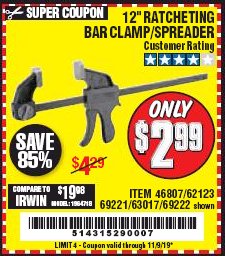 Harbor Freight Coupon 12" RATCHET BAR CLAMP/SPREADER Lot No. 46807/68975/69221/69222/62123/63017 Expired: 11/9/19 - $2.99