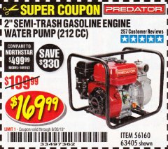 Harbor Freight Coupon 2" SEMI-TRASH GASOLINE ENGINE WATER PUMP 212CC Lot No. 56160 Expired: 6/30/19 - $169.99