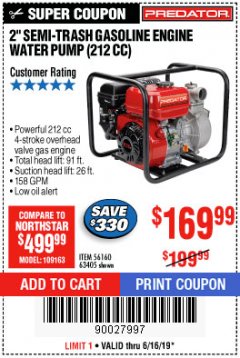 Harbor Freight Coupon 2" SEMI-TRASH GASOLINE ENGINE WATER PUMP 212CC Lot No. 56160 Expired: 6/16/19 - $169.99