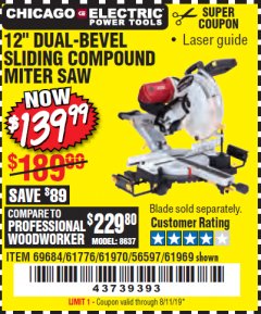 Harbor Freight Coupon CHICAGO ELECTRIC 12" DUAL-BEVEL SLIDING COMPOUND MITER SAW Lot No. 61970/56597/61969 Expired: 8/11/19 - $139.99