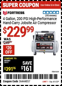Harbor Freight Coupon FORTRESS 4 GALLON, 1.5 HP, 200 PSI OIL-FREE PROFESSIONAL AIR COMPRESSOR Lot No. 56339 Expired: 6/1/23 - $229.99