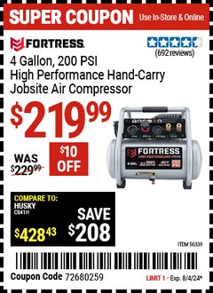 Harbor Freight Coupon FORTRESS 4 GALLON, 200 PSI HIGH PERFORMANCE OIL-FREE HAND-CARRY JOBSITE AIR COMPRESSOR Lot No. 56339 Expired: 8/4/24 - $219.99