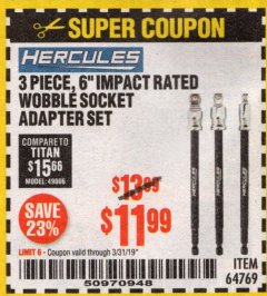 Harbor Freight Coupon HERCULES 3 PIECE, 6" IMPACT RATED WOBBLE SOCKET ADAPTER SET Lot No. 64769 Expired: 3/31/19 - $11.99