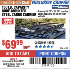 Harbor Freight ITC Coupon 150 LB. ROOF CARGO CARRIER Lot No. 64101 Expired: 2/18/20 - $69.99