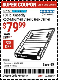Harbor Freight Coupon HAUL-MASTER 150 LB. CAPACITY ROOF-MOUNTED STEEL CARGO CARRIER Lot No. 64101 Valid Thru: 10/25/26 - $79.99