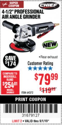 Harbor Freight Coupon PROFESSIONAL 4-1/2" AIR ANGLE GRINDER Lot No. 64372 Expired: 9/1/19 - $79.99