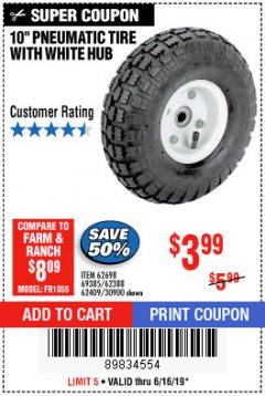 Harbor Freight Coupon 10" PNEUMATIC TIRE WITH WHITE HUB Lot No. 62698 69385 62388 62409 30900 Expired: 6/16/19 - $3.99
