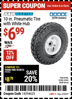 Harbor Freight Coupon 10" PNEUMATIC TIRE WITH WHITE HUB Lot No. 62698 69385 62388 62409 30900 Expired: 2/5/23 - $6.99