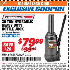 Harbor Freight ITC Coupon 30 TON HYDRAULIC HEAVY DUTY BOTTLE JACK Lot No. 69484/93437 Expired: 8/31/19 - $79.99