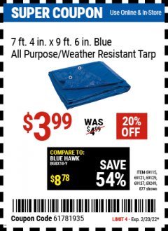 Harbor Freight Coupon 7' 4" X 9' 6" ALL PURPOSE/WEATHER RESISTANT TARP Lot No. 69115/69121/69129/69137/69249/877 Expired: 2/20/22 - $3.99