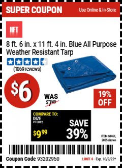 Harbor Freight Coupon 8FT.6" X 11FT.4" ALL PURPOSE/ WEATHER RESISTANT TARP Lot No. 60461 Valid Thru: 10/2/22 - $6