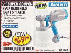 Harbor Freight Coupon AVANTI HVLP HAND HELD PAINT SPRAYER Lot No. 64934 Expired: 10/31/19 - $69.99