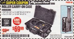 Harbor Freight Coupon APACHE 5800 ROLLER CARRY ON CASE Lot No. 64819 Expired: 5/31/19 - $69.99