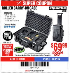 Harbor Freight Coupon APACHE 5800 ROLLER CARRY ON CASE Lot No. 64819 Expired: 6/30/19 - $69.99